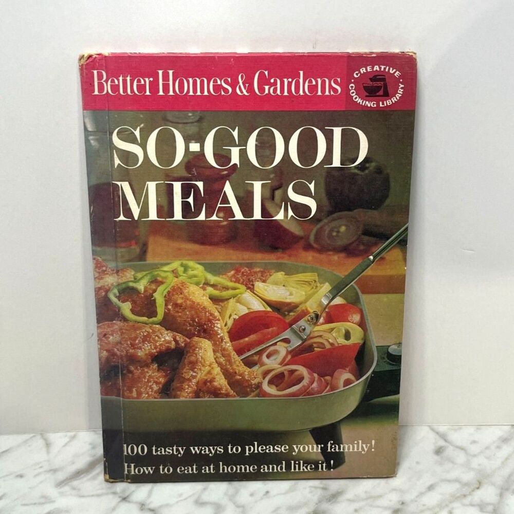 Better Homes And Gardens So Good Meals Cookbook Retro Vintage 1963 Grannycore